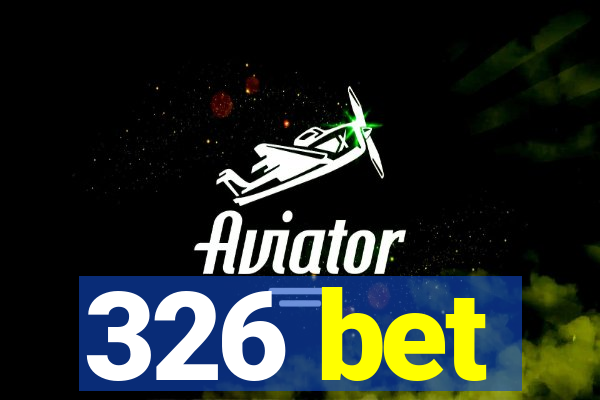 326 bet